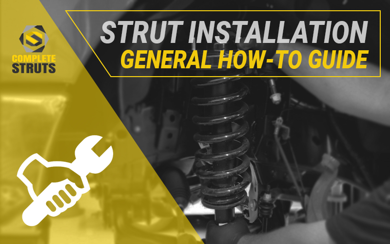 General How-To Guide for Installing Struts & Shocks